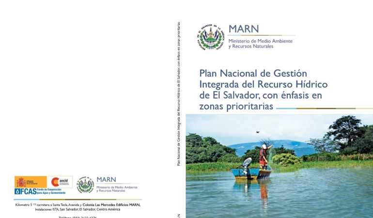 Plan Nacional de Gestión Integrada del Recurso Hídrico de El Salvador, con énfasis en zonas prioritarias
