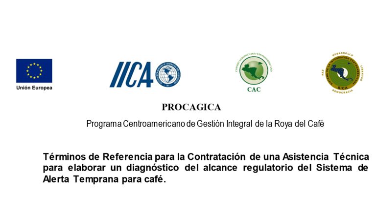 Contratación de una Asistencia Técnica para elaborar un diagnóstico del alcance regulatorio del Sistema de Alerta Temprana para café.