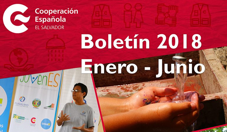 Boletín AECID El Salvador Enero – Junio 2018